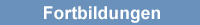 Fortbildungen